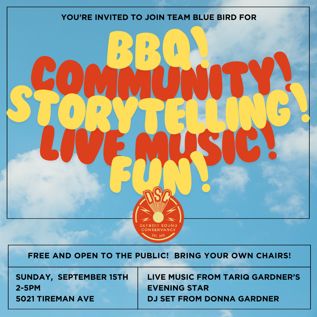Blue Bird Annual BBQ September 15th 2024 - Detroit Sound Conservancy: A ...